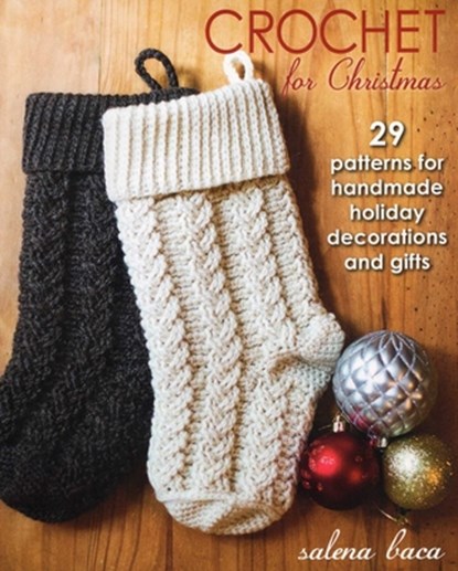 Crochet for Christmas, Salena Baca - Paperback - 9780811714785