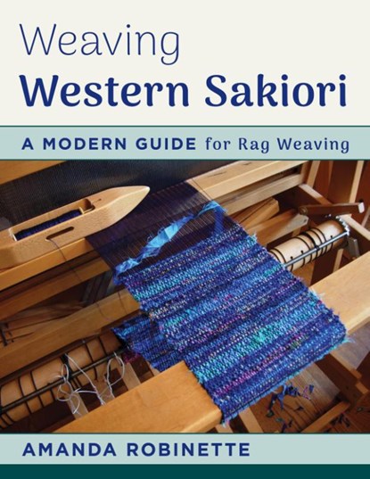 Weaving Western Sakiori, Amanda Robinette - Paperback - 9780811716093