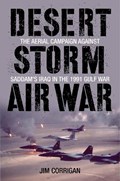 Desert Storm Air War | Jim Corrigan | 