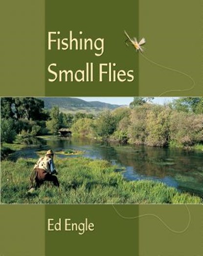 Fishing Small Flies, ENGLE,  Ed - Paperback - 9780811719742