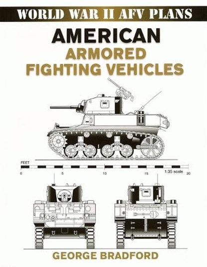 American Armored Fighting Vehicles, George Bradford - Paperback - 9780811733403