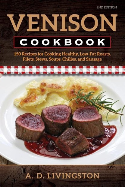 Venison Cookbook, A. D. Livingston - Paperback - 9780811736589