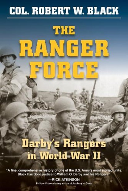 The Ranger Force, Robert W. Black - Paperback - 9780811738460
