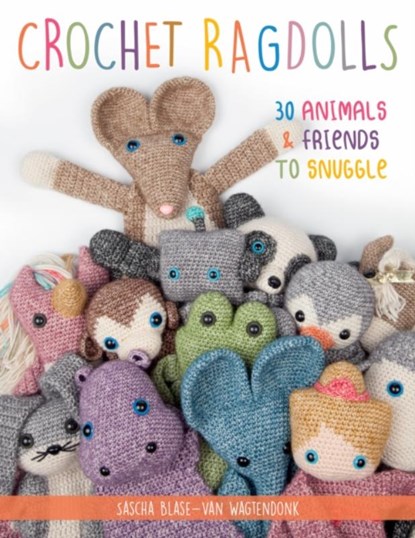 Crochet Ragdolls, Sascha Blase-Van Wagtendonk - Paperback - 9780811738835
