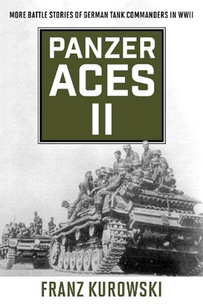 Panzer Aces II, Franz Kurowski - Paperback - 9780811739252