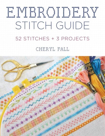 Embroidery Stitch Guide, Cheryl Fall - Paperback - 9780811739702