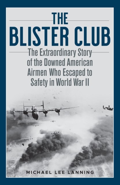 The Blister Club, Michael Lee Lanning - Gebonden - 9780811739740