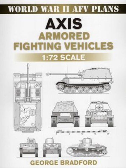 Axis Armored Fighting Vehicles, George Bradford - Ebook - 9780811740050