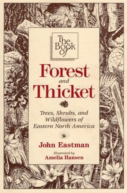 Book of Forest & Thicket, John Eastman - Ebook - 9780811740203