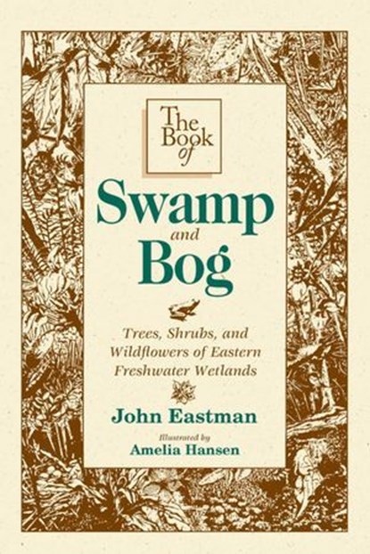 Book of Swamp & Bog, John Eastman - Ebook - 9780811740210