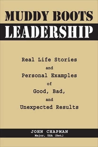 Muddy Boots Leadership, John Chapman - Ebook - 9780811741118