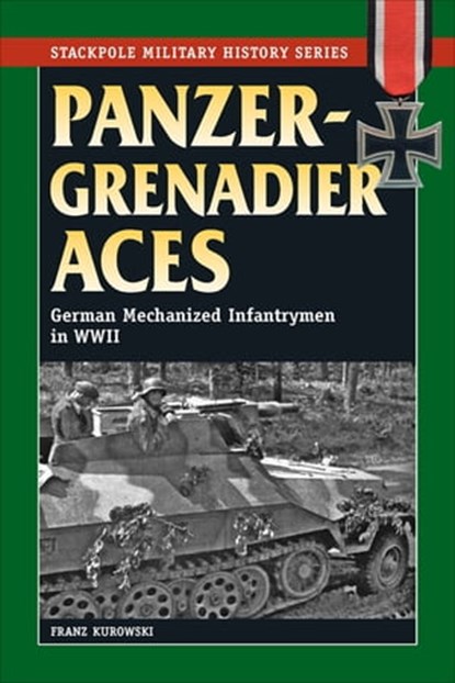 Panzergrenadier Aces, Franz Kurowski - Ebook - 9780811743488