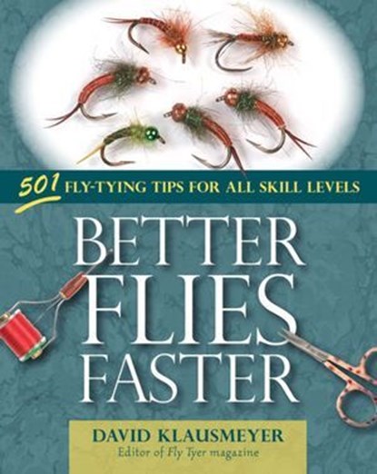 Better Flies Faster, David Klausmeyer - Ebook - 9780811744805