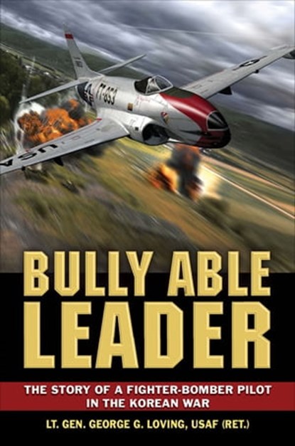 Bully Able Leader, George G Loving - Ebook - 9780811744843