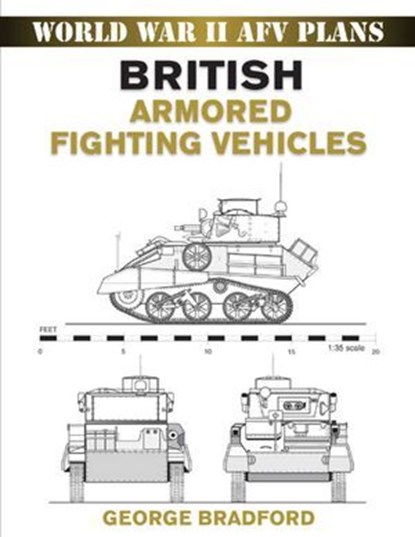British Armored Fighting Vehicles, George Bradford - Ebook - 9780811746427