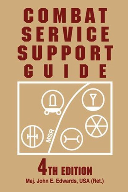 Combat Service Support Guide, John E. Edwards - Ebook - 9780811749428