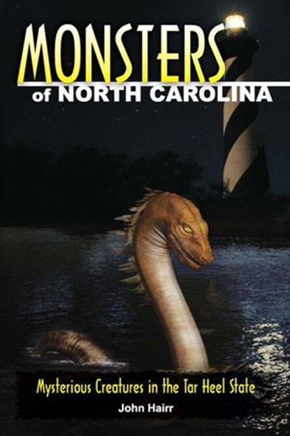 Monsters of North Carolina, John Hairr - Ebook - 9780811753098
