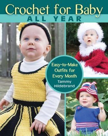 Crochet for Baby All Year, Tammy Hildebrand - Ebook - 9780811760225