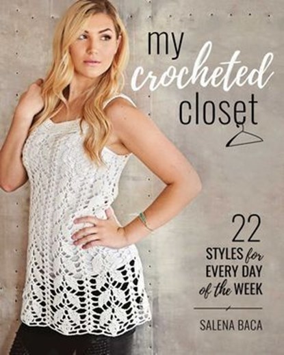 My Crocheted Closet, Salena Baca - Ebook - 9780811765862