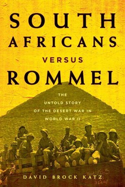 South Africans versus Rommel, David Brock Katz - Ebook - 9780811766081