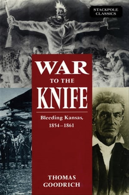 War to the Knife, Thomas Goodrich - Ebook - 9780811766999