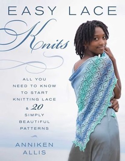 Easy Lace Knits, Anniken Allis - Ebook - 9780811767552