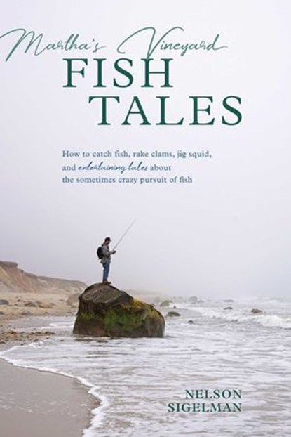 Martha's Vineyard Fish Tales, Nelson Sigelman - Ebook - 9780811768054