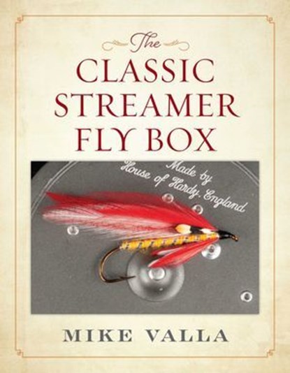 The Classic Streamer Fly Box, Mike Valla - Ebook - 9780811768856