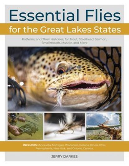 Essential Flies for the Great Lakes Region, Jerry Darkes - Ebook - 9780811769679
