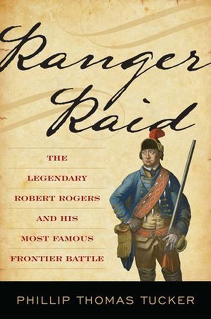 Ranger Raid, Phillip Thomas Tucker - Ebook - 9780811769716