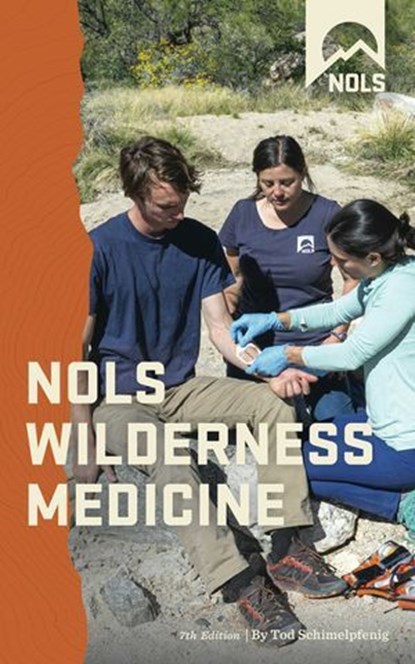 NOLS Wilderness Medicine, Tod Schimelpfenig - Ebook - 9780811769815