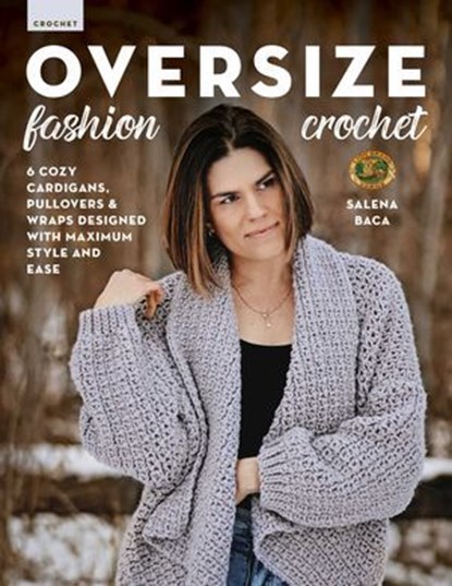 Oversize Fashion Crochet, Salena Baca - Ebook - 9780811770484