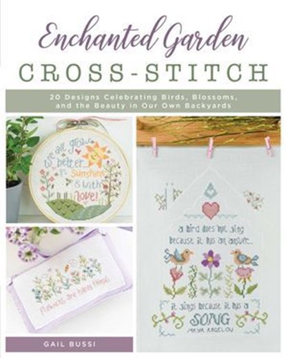 Enchanted Garden Cross-Stitch, Gail Bussi - Ebook - 9780811771429