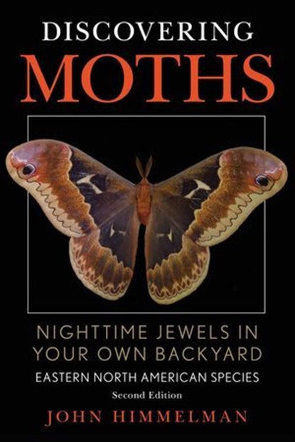 Discovering Moths, John Himmelman - Ebook - 9780811772129