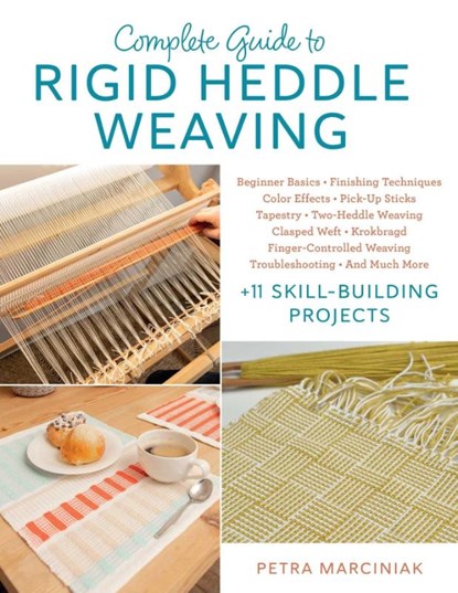 Complete Guide to Rigid Heddle Weaving, Petra Marciniak - Paperback - 9780811776752