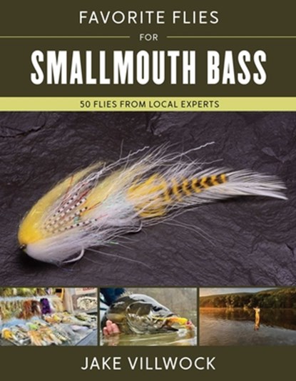 Favorite Flies for Smallmouth Bass, Jake Villwock - Gebonden - 9780811777049