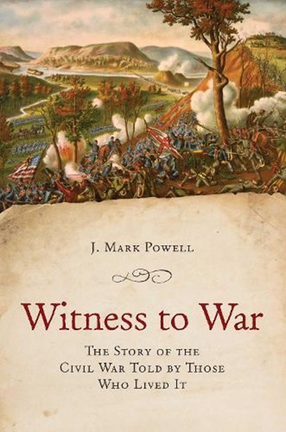 Witness to War, J. Mark Powell - Paperback - 9780811777698