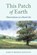 This Patch of Earth, Daryln Brewer Hoffstot - Gebonden - 9780811778299