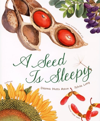 A Seed Is Sleepy, Dianna Hutts Aston - Gebonden Gebonden - 9780811855204