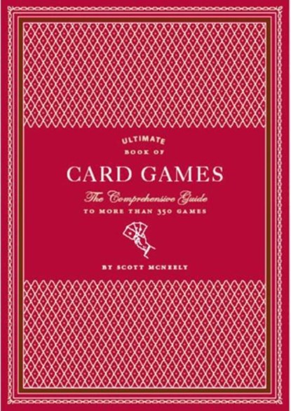 Ultimate Book of Card Games, Scott McNeely - Gebonden - 9780811866422