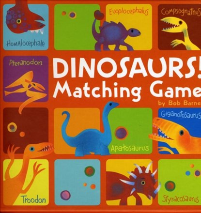 Dinosaurs! Matching Game, Bob Barner - Gebonden - 9780811869805