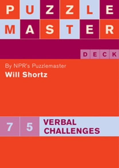 Puzzlemaster Deck: 75 Verbal Challenges, Will Shortz - Ebook - 9780811871969