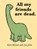 All My Friends Are Dead, Avery Monsen ; Jory John - Gebonden - 9780811874557