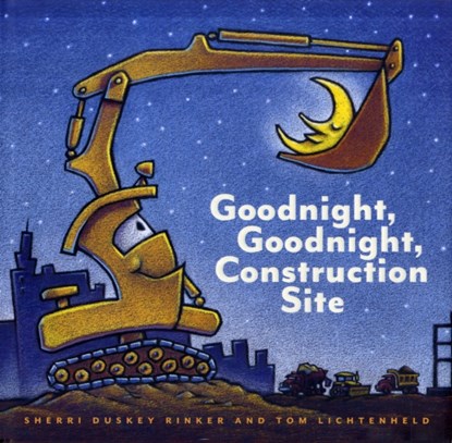 Goodnight, Goodnight Construction Site, Sherri Duskey Rinker - Gebonden - 9780811877824