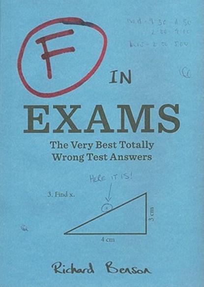 F in Exams: The Very Best Totally Wrong Test Answers, Richard Benson - Paperback - 9780811878319