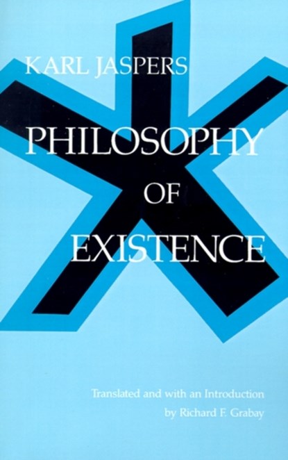 Philosophy of Existence, Karl Jaspers - Paperback - 9780812210101