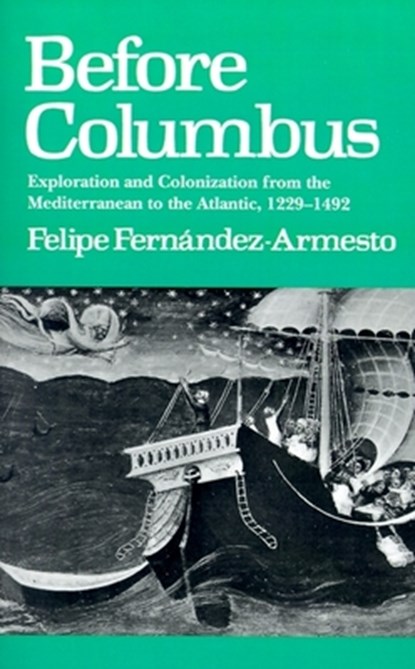 Fernandez-Armesto, F: Before Columbus, Felipe Fernandez-Armesto - Paperback - 9780812214123