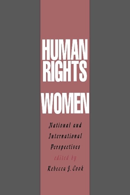 Human Rights of Women, Rebecca J. Cook - Paperback - 9780812215380