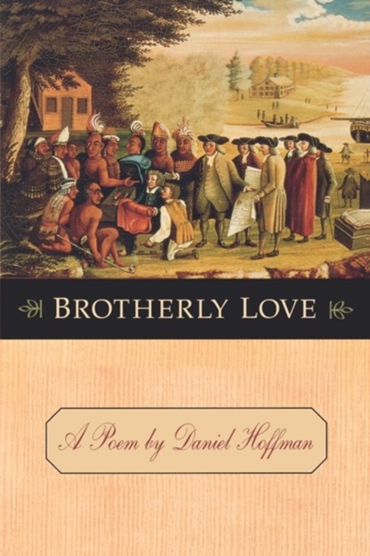 Brotherly Love, Daniel Hoffman - Paperback - 9780812217360