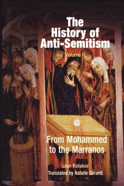 The History of Anti-Semitism, Volume 2, Leon Poliakov - Paperback - 9780812218640